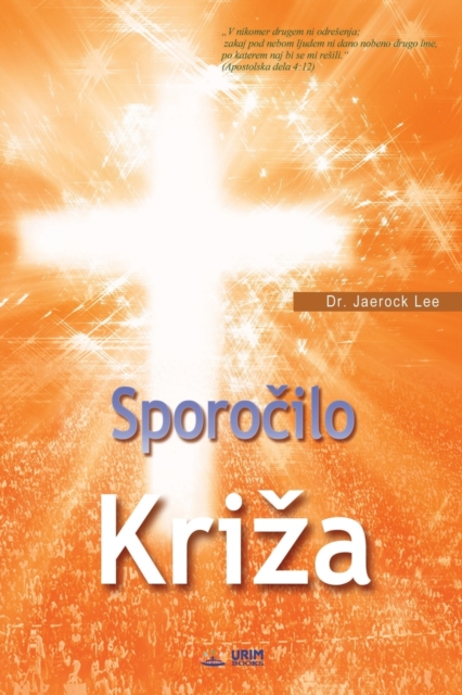 Sporo&#269;ilo Kriza : The Message of the Cross (Slovenian), Paperback / softback Book