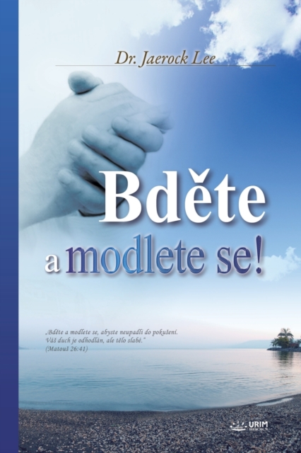 Bd&#283;te a Modlete Se! : Keep Watching and Praying (Czech Edition), Paperback / softback Book