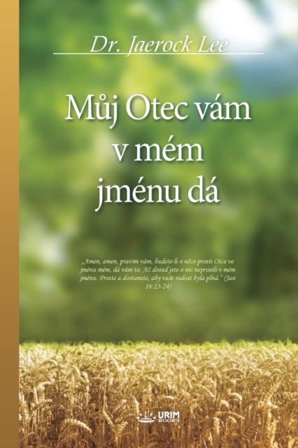 Muj Otec vam v mem jmenu da(Czech), Paperback Book
