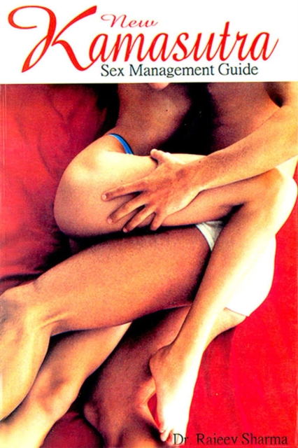 New Kamasutra : Sex Management Guide, EPUB eBook