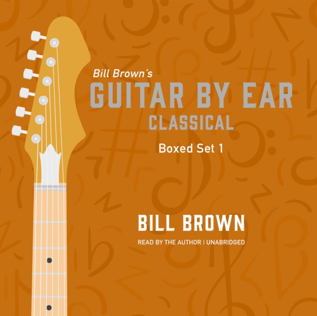 Guitar by Ear: Classical Box Set 1, eAudiobook MP3 eaudioBook