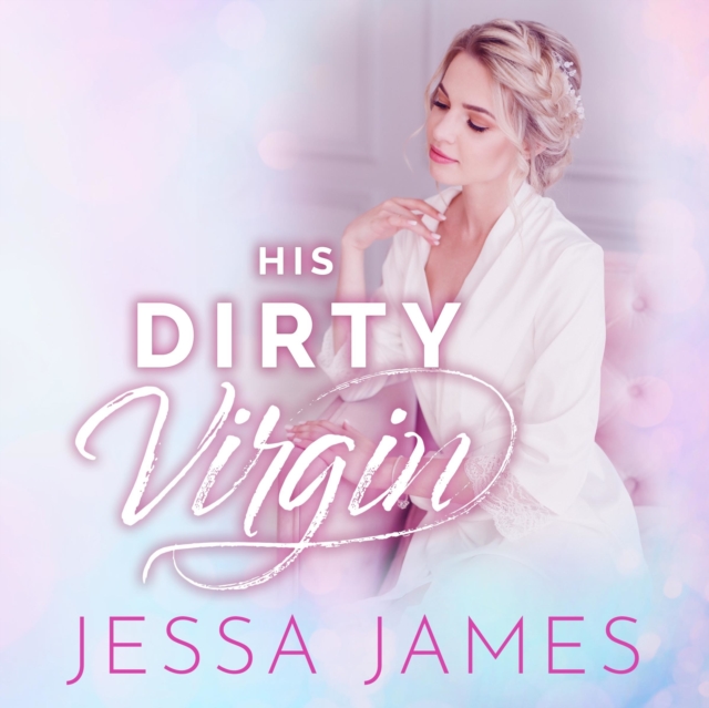 His Dirty Virgin, eAudiobook MP3 eaudioBook