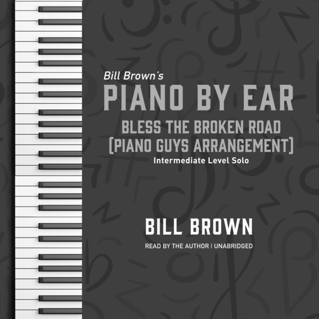 Bless the Broken Road (Piano Guys Arrangement), eAudiobook MP3 eaudioBook