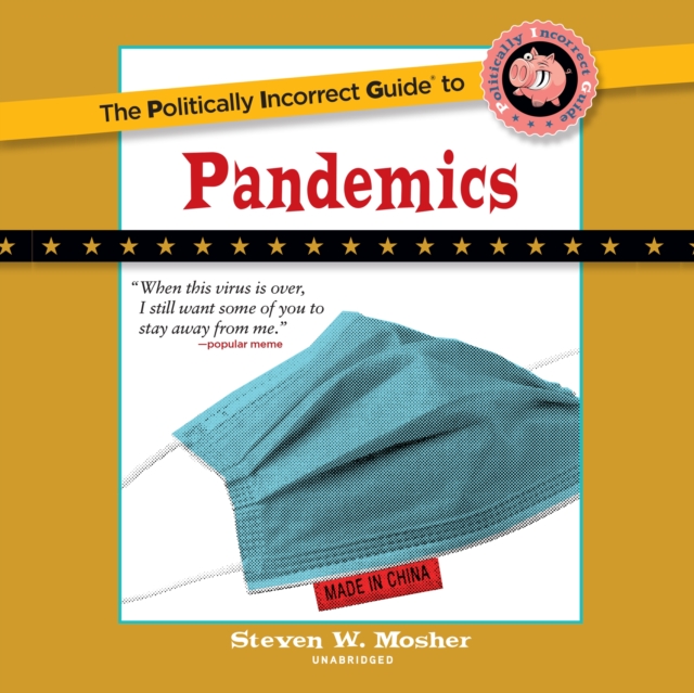 The Politically Incorrect Guide to Pandemics, eAudiobook MP3 eaudioBook