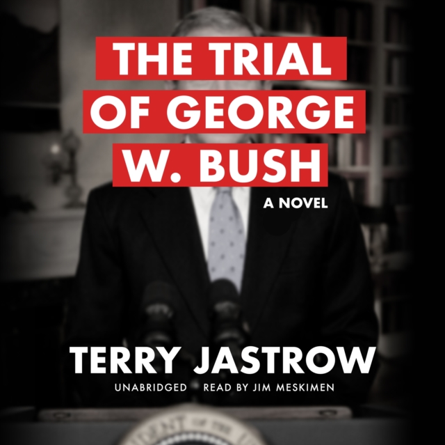 The Trial of George W. Bush, eAudiobook MP3 eaudioBook