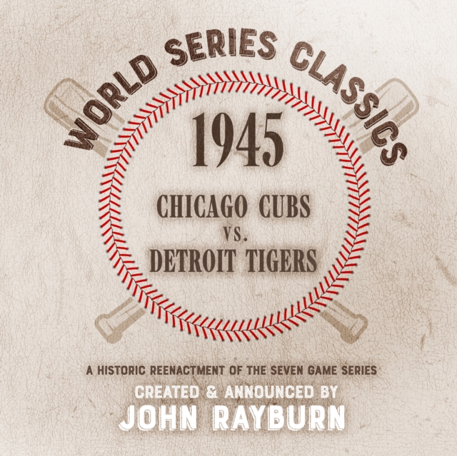 1945 - Chicago Cubs vs. Detroit Tigers, eAudiobook MP3 eaudioBook