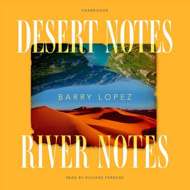 Desert Notes and River Notes, eAudiobook MP3 eaudioBook