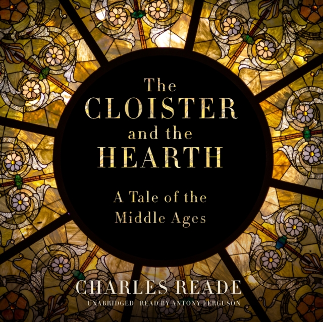 The Cloister and the Hearth, eAudiobook MP3 eaudioBook