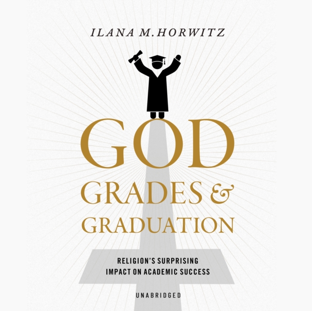 God, Grades, and Graduation, eAudiobook MP3 eaudioBook