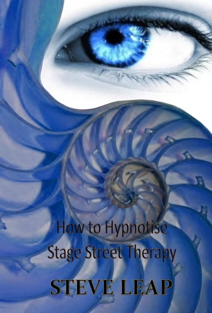 How to Hypnotise: Stage, Street & Therapy, EPUB eBook