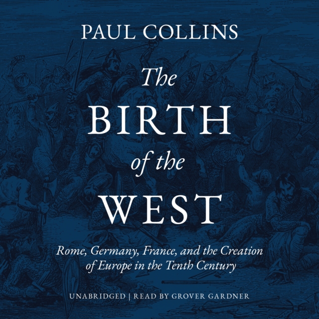 The Birth of the West, eAudiobook MP3 eaudioBook