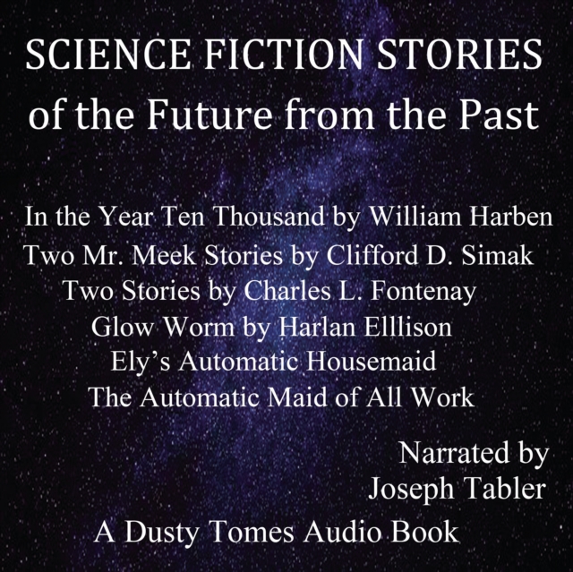 Science Fiction Stories of the Future from the Past, eAudiobook MP3 eaudioBook