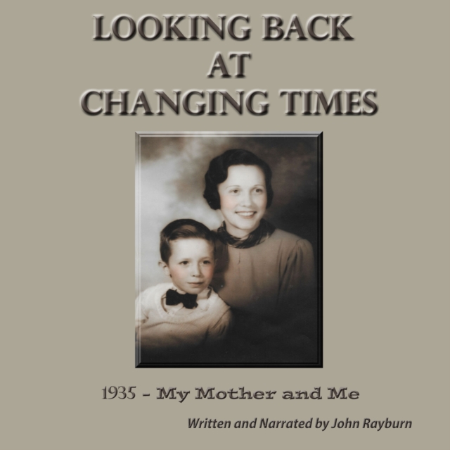 Looking Back at Changing Times, eAudiobook MP3 eaudioBook