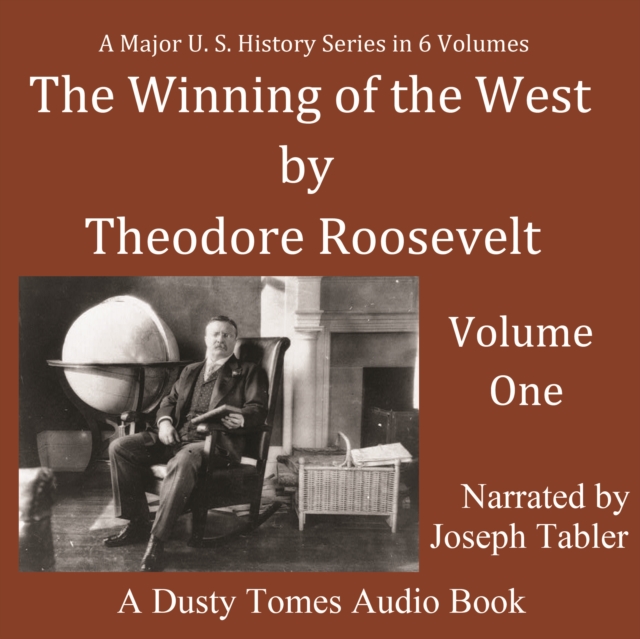 The Winning of the West, Vol. 1, eAudiobook MP3 eaudioBook