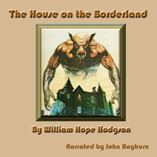 The House on the Borderland, eAudiobook MP3 eaudioBook