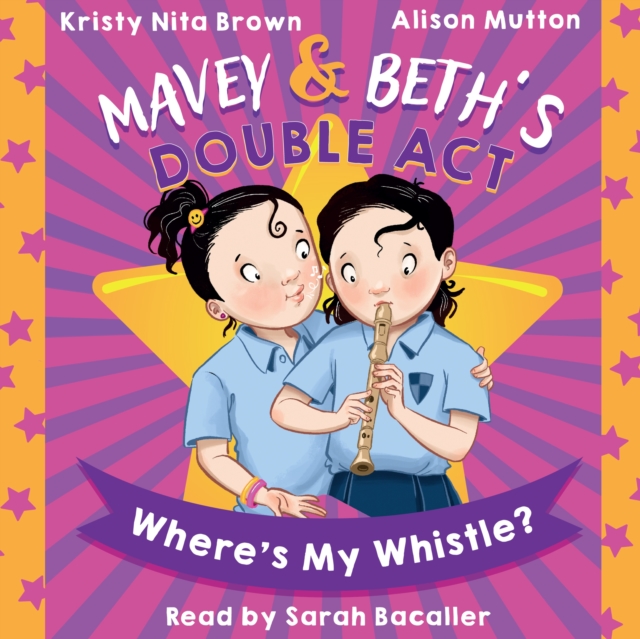 Mavey &amp; Beth's Double Act: Where's My Whistle?, eAudiobook MP3 eaudioBook