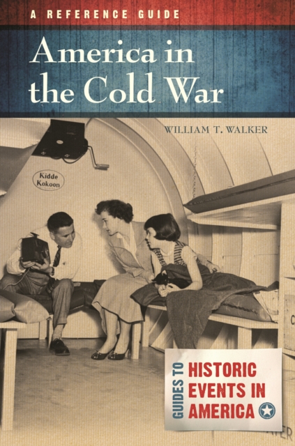 America in the Cold War : A Reference Guide, EPUB eBook