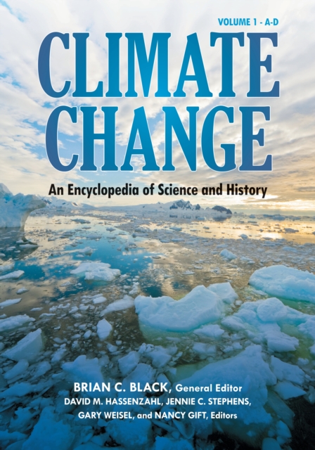 Climate Change : An Encyclopedia of Science and History [4 volumes], EPUB eBook