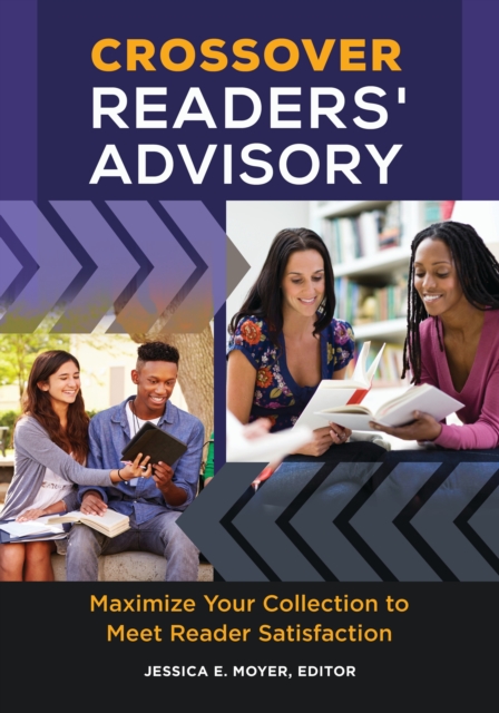 Crossover Readers' Advisory : Maximize Your Collection to Meet Reader Satisfaction, EPUB eBook