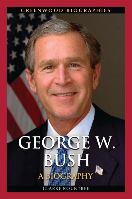 George W. Bush : A Biography, EPUB eBook