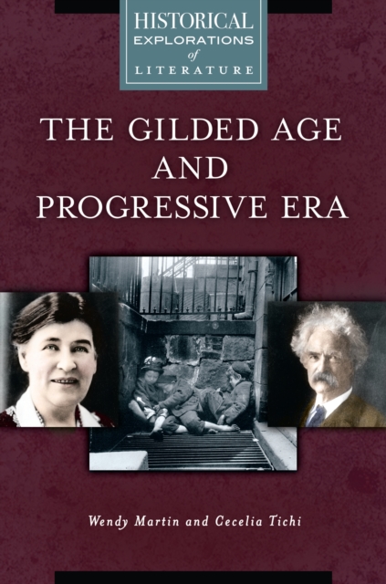 The Gilded Age and Progressive Era : A Historical Exploration of Literature, EPUB eBook