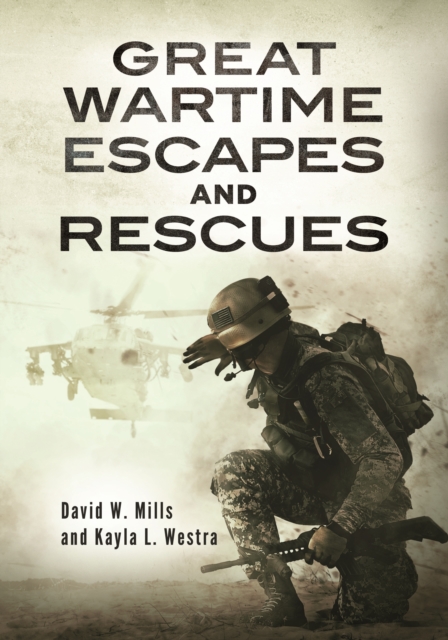 Great Wartime Escapes and Rescues, EPUB eBook