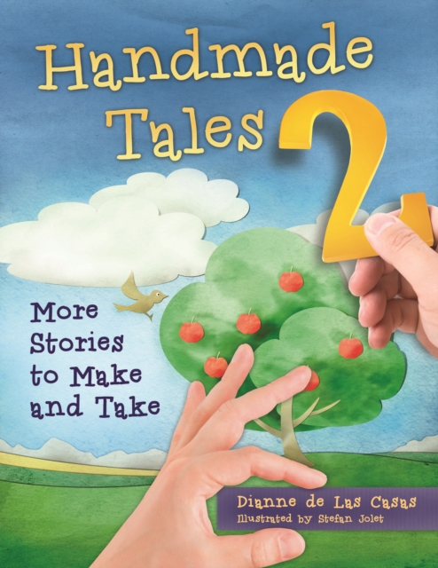 Handmade Tales 2 : More Stories to Make and Take, EPUB eBook