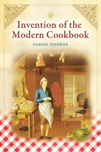 Invention of the Modern Cookbook, EPUB eBook