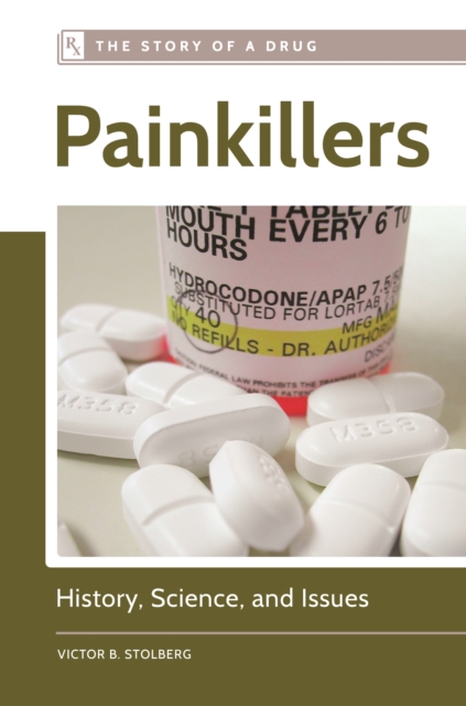 Painkillers : History, Science, and Issues, EPUB eBook