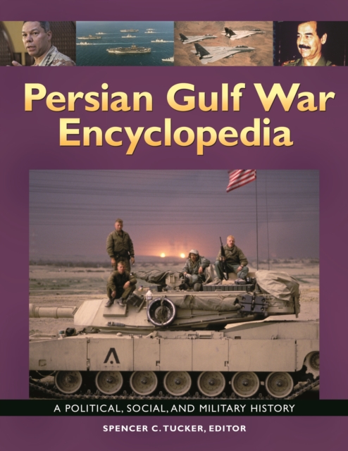 Persian Gulf War Encyclopedia : A Political, Social, and Military History, EPUB eBook
