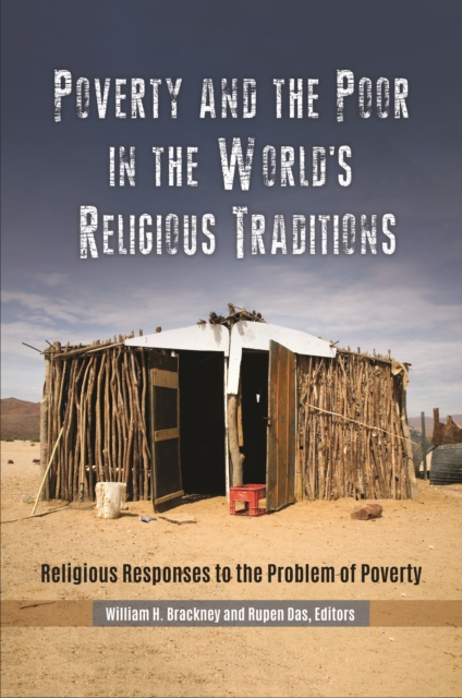 Poverty and the Poor in the World's Religious Traditions : Religious Responses to the Problem of Poverty, EPUB eBook