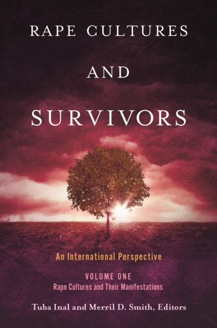 Rape Cultures and Survivors : An International Perspective [2 volumes], EPUB eBook