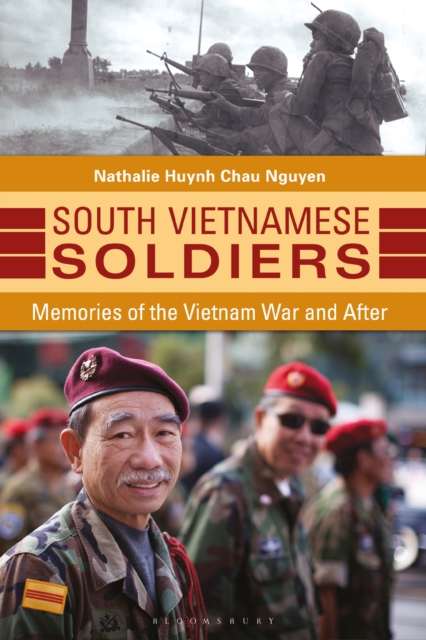 South Vietnamese Soldiers : Memories of the Vietnam War and After, EPUB eBook