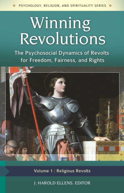 Winning Revolutions : The Psychosocial Dynamics of Revolts for Freedom, Fairness, and Rights [3 volumes], EPUB eBook