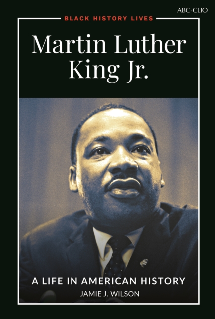 Martin Luther King Jr. : A Life in American History, EPUB eBook