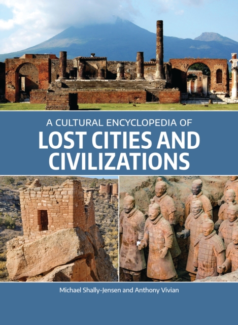 A Cultural Encyclopedia of Lost Cities and Civilizations, EPUB eBook