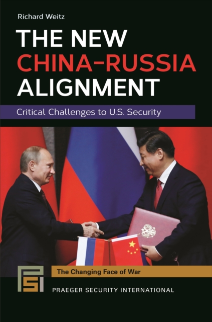 The New China-Russia Alignment : Critical Challenges to U.S. Security, EPUB eBook