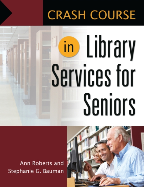 Crash Course in Library Services for Seniors, EPUB eBook