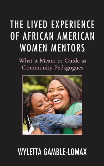 The Lived Experience of African American Women Mentors : What it Means ...