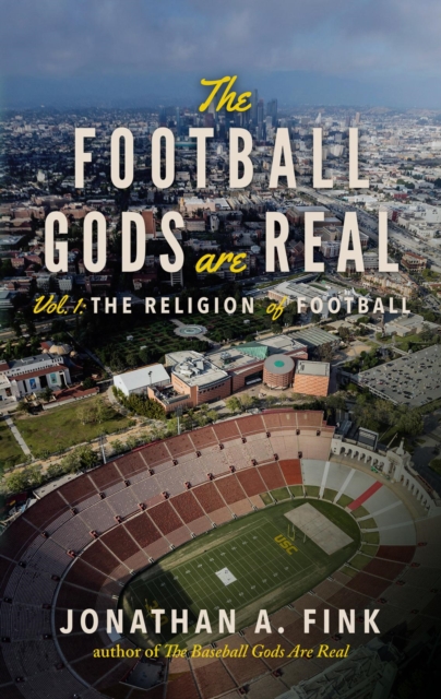 The Football Gods are Real : Vol. 1 - The Religion of Football, EPUB eBook