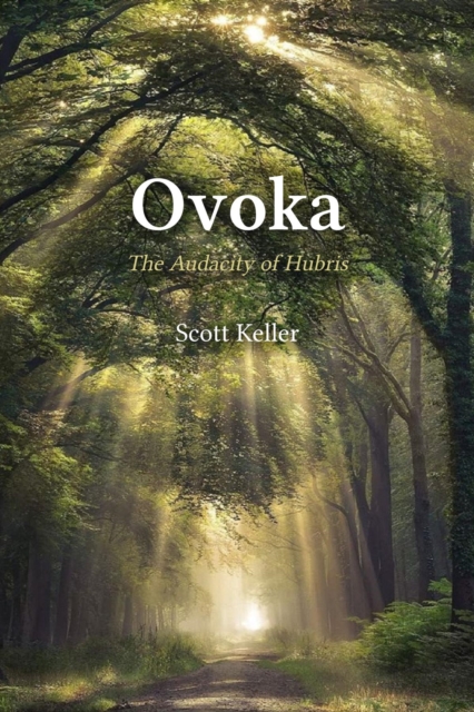 Ovoka : The Audacity of Hubris, EPUB eBook