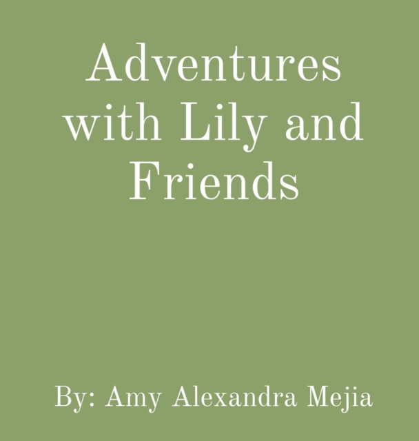 Adventures with Lily and Friends, EPUB eBook