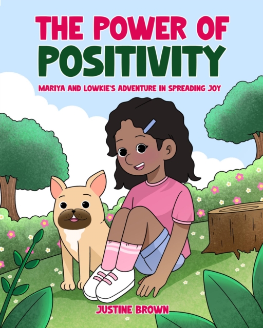 The Power of Positivity : Mariya and Lowkie's Adventure in Spreading Joy, EPUB eBook