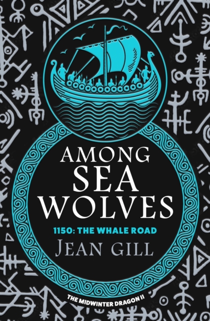 Among Sea Wolves : 1150: The Whale Road, EPUB eBook