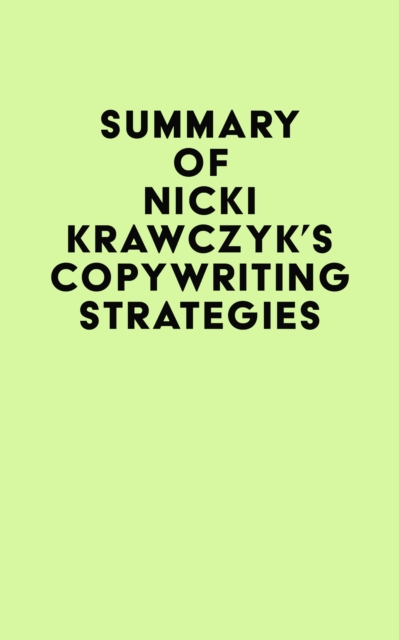 Summary of Nicki Krawczyk's Copywriting Strategies, EPUB eBook