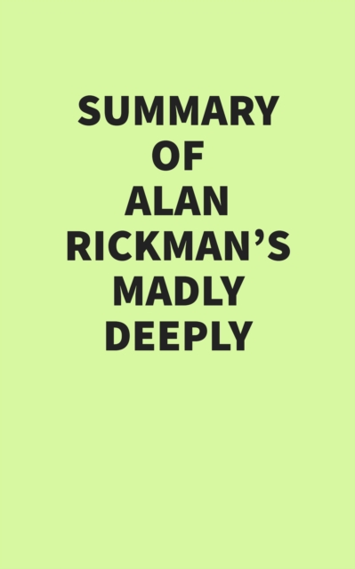Summary of Alan Rickman's Madly Deeply, EPUB eBook