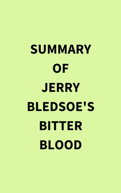 Summary of Jerry Bledsoe's Bitter Blood, EPUB eBook