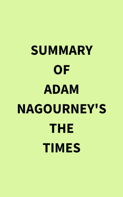 Summary of Adam Nagourney's The Times, EPUB eBook