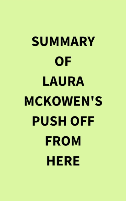 Summary of Laura McKowen's Push Off from Here, EPUB eBook