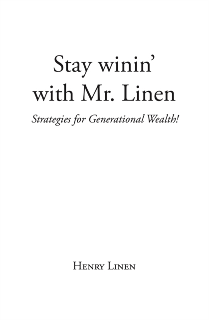 Stay winin' with Mr. Linen : Strategies for Generational Wealth!, EPUB eBook